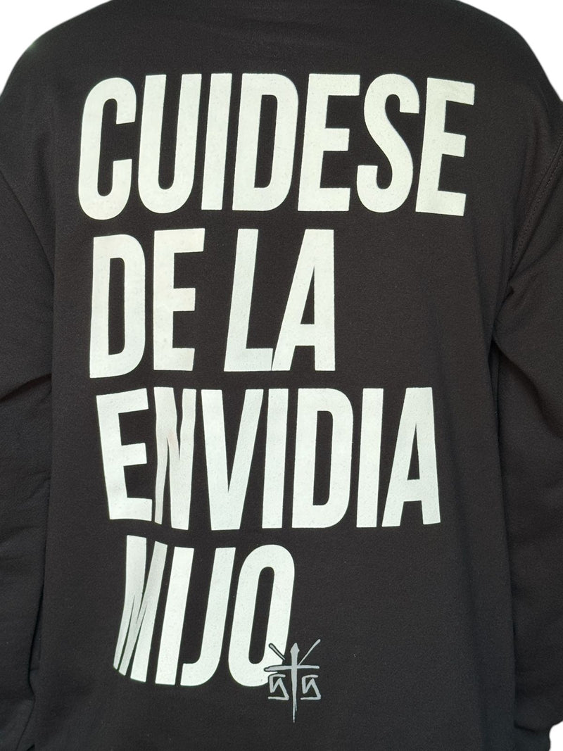 Sudadera “Cuídese de la envidia mijo”