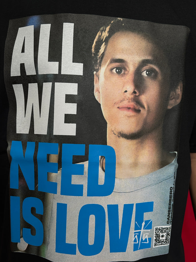 Playera Canserbero “All we need is love”