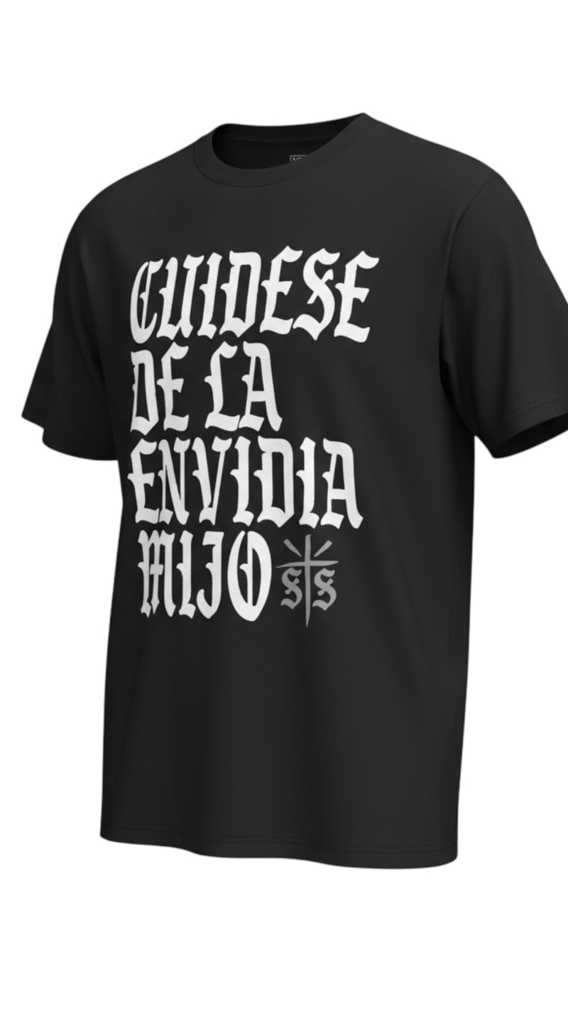Playera élite “Cuídese de la envidia mijo”